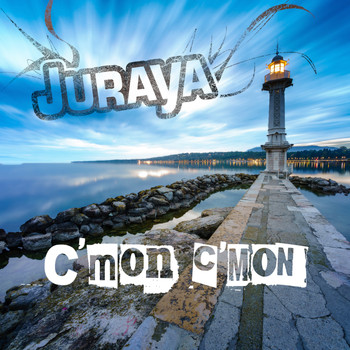 Juraya - C'mon C'mon
