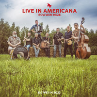 Rowwen Hèze - Live In Americana: De Wei In 2022