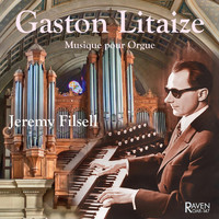 Jeremy Filsell - Gaston Litaize: Musique pour orgue