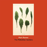 Mark Renner - The Midlothian Gardens