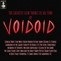 Voidoid - The Greatest Film Themes Of All Time By Voidoid