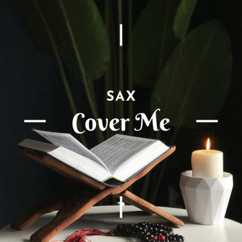 Sax - Cover Me