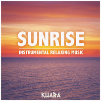 Kuara - Sunrise (Instrumental Relaxing Music)