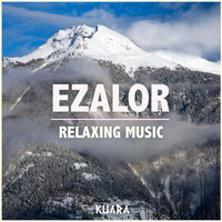 Kuara - Ezalor (Relaxing Music)