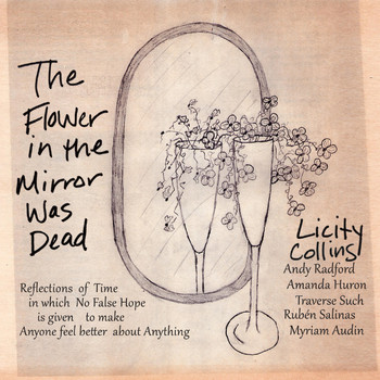 Licity Collins - The Flower in the Mirror Was Dead