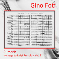 Gino Foti - Rumori, Vol. 3
