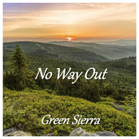 Green Sierra - No Way Out