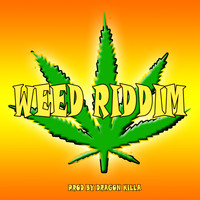Dragon Killa - Weed Riddim (Instrumental Version)
