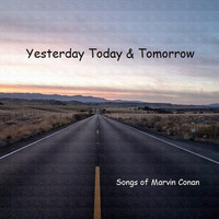 Marvin Conan - Yesterday Today & Tomorrow