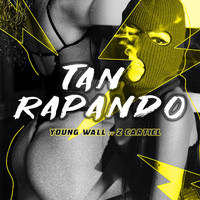 Young Wall - Tan Rapando (feat. Z Cartiel) (Explicit)
