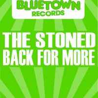The Stoned - Back For More