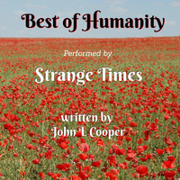 Strange Times - Best of Humanity