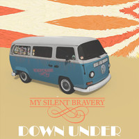 My Silent Bravery - Down Under