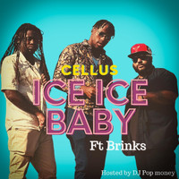 Cellus - Ice Ice Baby (feat. Brinks)