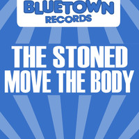 The Stoned - Move The Body