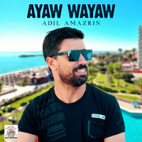 Adil Amazrin - Ayaw Wayaw