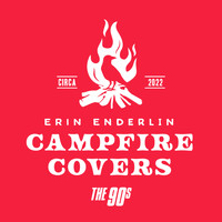 Erin Enderlin - Campfire Covers The 90s