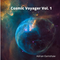 Adrian Earnshaw - Cosmic Voyager, Vol. 1