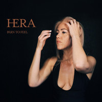 Hera - Burn to Feel