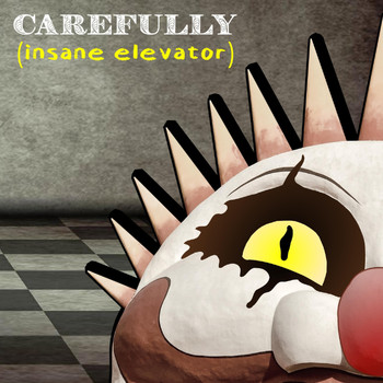 Testube - Carefully (Insane Elevator)