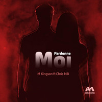 M Kingson - Pardonne Moi (feat. Chris MB)