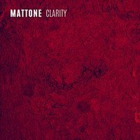 Mattone - Clarity