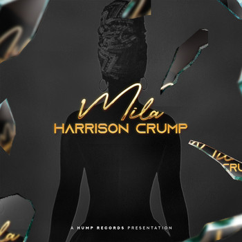 Harrison Crump - Mila