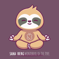 Sana Berg - Wonderful of the Type