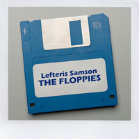 Lefteris Samson - The Floppies