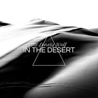 MrLonely Wolf - In The Desert