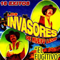 Los Invasores De Nuevo León - 16 Exitos de los Invasores de Nuevo León