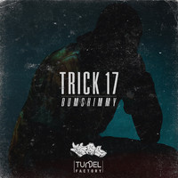 Trick 17 - Bumshimmy