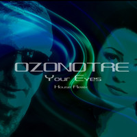 OZONOTRE - Your Eyes (House Remix)