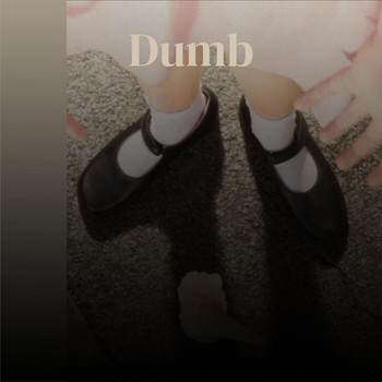 Various Artists - Dumb