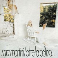 Mia Martini - Oltre la collina...