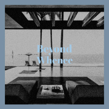 Various Artists - Beyond Whence