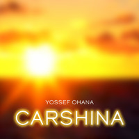 Yossef Ohana - Carshina