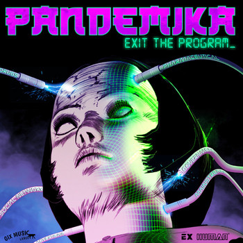 Various Artists - Pandemika (Exit the Program)