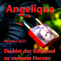 Angelique - Du bist der Schlüssel zu meinem Herzen (Remake 2022)