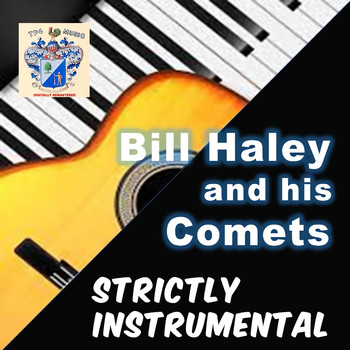 Bill Haley and his Comets - Strictly Instrumental