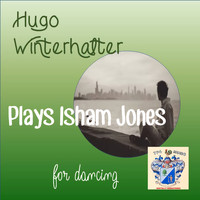 Hugo Winterhalter - Isham Jones for Dancing