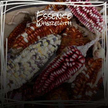 Various Artists - Essence Wherewith
