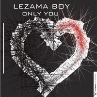 Lezamaboy - Only You (Tech House Mix)