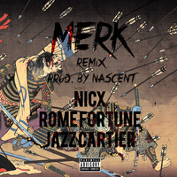 NicX - MERK (Remix) [feat. Jazz Cartier & Rome Fortune] (Explicit)
