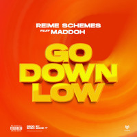 Reime Schemes - Go Down Low (feat. Maddoh)