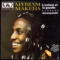 Miriam Makeba - L'enfant et la gazelle / Amampondo