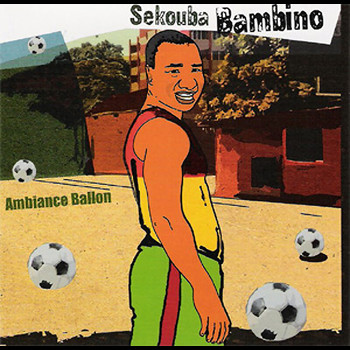 Sekouba Bambino - Ambiance ballon