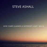 Steve Ashall - Here Comes Summer (A Different Light Mix 2)
