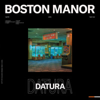 Boston Manor - Datura (Explicit)
