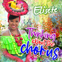elisete - Thinking About the Chorus